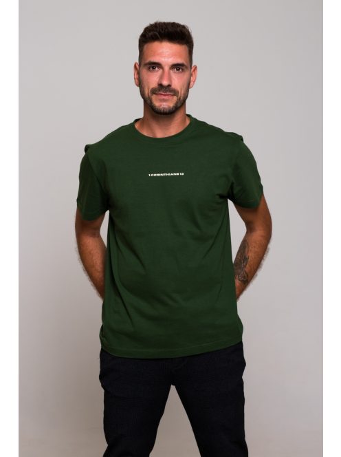LOVE NEVER FAILS - 1CORINTHIANS 13 dark green unisex T-shirt